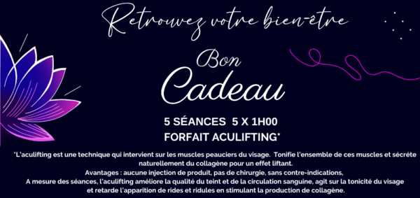 5 séances  5 x 1h00  FORFAIT ®ACULifTing* 250€